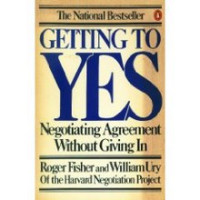 Getting to Yes: Negotiating Agreement Without Giving In