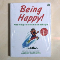 Being Happy: A Handbook to Greater Confidence & Security