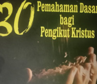 30 Pemahaman Dasar bagi Pengikut Kristus by Riggs