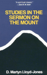 Studies in the Sermon on the Mount Volume One (Jones)