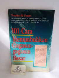 101 Cara Menumbuhkan Gagasan-gagasan Besar