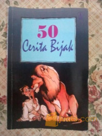 50 Cerita Bijak  by Cosmas Fernandez (50 Aesop Fables)