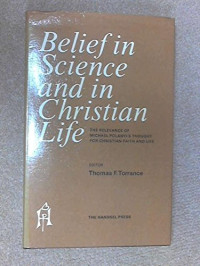 Belief In Science and in Christian Life-T.F. Torrance