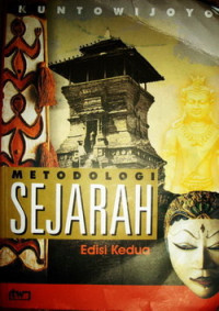 Metodologi Sejarah by Kuntowijoyo edisi kedua