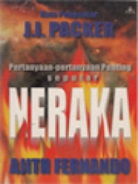 Pertanyaan-pertanyaan Penting (A. Fernando) Seputar Neraka