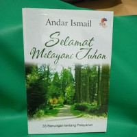 Selamat Melayani Tuhan - A. Ismail ed. revisi