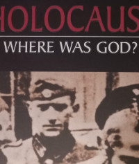 Holocaust: Where Was God?- A. Katz