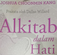 Alkitab dalam Hati by Joshua C. Kang:  Latihan Devosi untuk Penghafalan Firman Allah