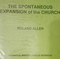 The Spontaneous Expansion of the Church- R. Allen
