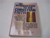 An Introduction to the Christian Faith (New Edition)