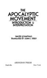 The Apocalyptic Movement - W. Schmithals:  Introduction & Interpretation