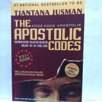 Kode-Kode Apostolik by Tjantana Jusman: Membalikkan hujatan-hujatan dalam the Da Vinci Code (The Apostolic Codes)