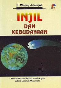 Injil dan Kebudayaan-S.W. Ariarajah: Sebuah Diskusi Berkesinambungan dalam Gerakan Oikumene