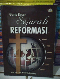 Garis Besar Sejarah Reformasi-J.S. Aritonang