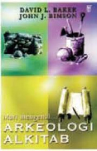 Mari Mengenal Arkeologi Alkitab D.L. Baker