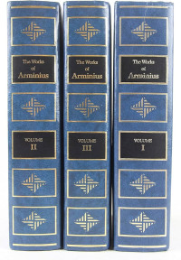 The Works of James Arminius 3 (Ref)  The London Edition