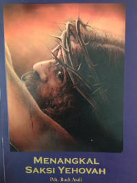 Menangkal Saksi Yehovah  by  Budi Asali