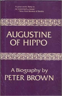 Augustine of Hippo-P. Brown (1969): A Biography (Paper Bound)