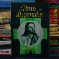 Yesus di Penaku by J.E. Awondatu