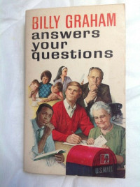 Billy Graham Answers Your Questions