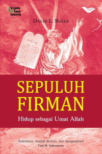 Sepuluh Firman by D.L. Baker: Hidup sebagai Umat Allah