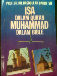 Isa Dalam Qur'an Muhammad Dalam Bible-H. Bakry