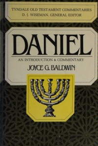 Daniel (Ref-J.G. Baldwin) 17 TOTC: An Introduction & Commentaries