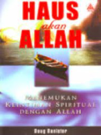 Haus Akan Allah: by Doug Banister: Menemukan Keintiman Spiritual dengan Allah