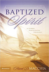 Baptized In the Spirit: A Global Pentecostal Theology