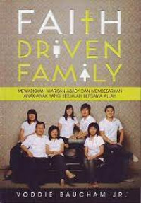 Keluarga yang Digerakkan oleh Iman by Voddie Baucham, JR.  (Faith Driven Family): Mewariskan 