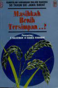 Masihkah Benih Tersimpan..?-F. Suleeman Kumpulan Karangan Dalam Rangka 50 Tahun GKI Jawa Barat