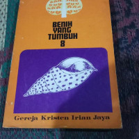 Benih yang Tumbuh 8-F. Ukur: Gereja Kristen Irian Jaya