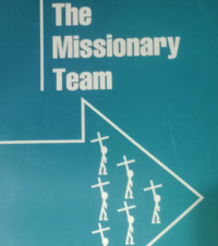 The Missionary Team-Ian E. Benson