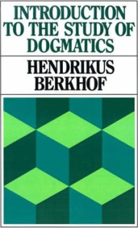 Introduction to the Study of Dogmatics (Berkhof)