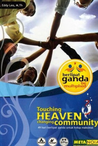 Berlipat Ganda by Eddy Leo  (Be Multiplied): Seri Touching Heaven Changing Community