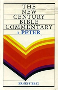 The NCBC: I Peter (Ref-E. Best)