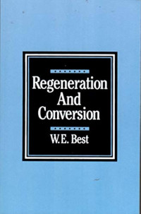 Regeneration and Conversion by W.E. Best