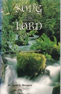 Song of The Lord-David K. Blomgren