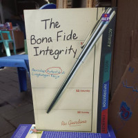 Bersikap Autentik (R. Giardina) di Lingkungan Kerja (The Bona Fide Integrity)