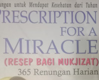 Resep Bagi Mukjizat by Mark Brazee-365 Renungan Harian (Prescription For A Miracle)