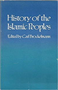 History of the Islamic Peoples-Carl Brockelmann Ed.