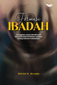 Formasi Ibadah - S.D. Brooks: Panggilan untuk Menikmati Pertumbuhan Kristiani melalui Setiap Elemen Kebaktian