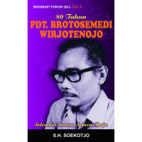 Biografi Tokoh GKJ 4: 80 Tahun Pdt. Brotosemedi Wirjotenojo