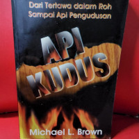 Api Kudus-Michael L. Brown: Dari Tertawa dalam Roh sampai Api Pengudusan