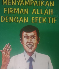 Menyampaikan Firman Allah dengan Efektif by H.C. Brown (A Christian Layman's Guide to Public Speaking)