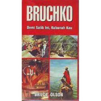 Bruchko-Bruce E. Olson: Demi Salib ini, Kubunuh Kau
