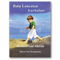 batu Loncatan Kurikulum-H.V. Brummelen: Berdasarkan Alkitab