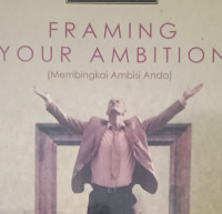 Membingkai Ambisi Anda by Stephen Caldwell  (Framing your ambition)