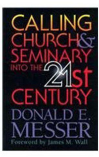 Calling Church & Seminary into the 21st Century