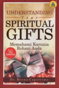 Memahami Karunia Rohani Anda (Understanding Your Spiritual Gifts)